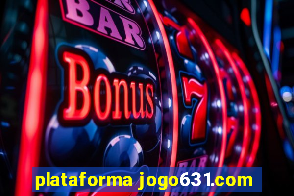 plataforma jogo631.com